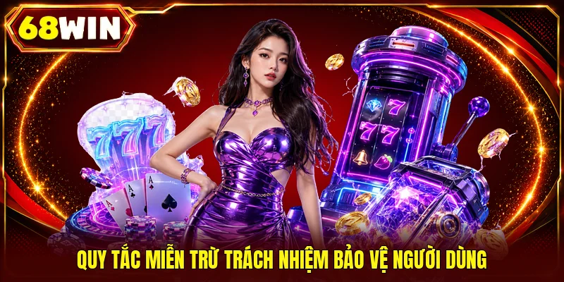 Quy tắc miễn trừ trách nhiệm bảo vệ người dùng